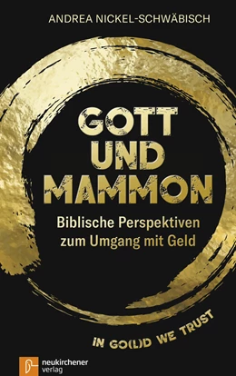 Abbildung von Nickel-Schwäbisch | Gott und Mammon | 1. Auflage | 2019 | beck-shop.de