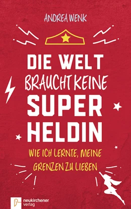 Abbildung von Wenk | Die Welt braucht keine Superheldin | 1. Auflage | 2018 | beck-shop.de