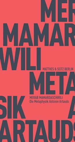 Abbildung von Mamardaschwili / Andronikashvili | Die Metaphysik Antonin Artauds | 1. Auflage | 2018 | beck-shop.de