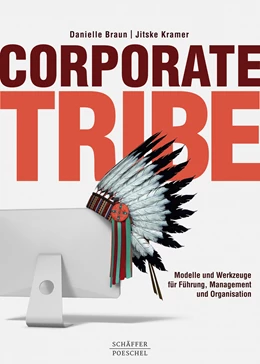 Abbildung von Braun / Kramer | Corporate Tribe | 1. Auflage | 2018 | beck-shop.de