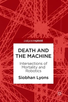 Abbildung von Lyons | Death and the Machine | 1. Auflage | 2018 | beck-shop.de
