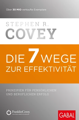 Abbildung von Covey | Die 7 Wege zur Effektivität | 52. Auflage | 2018 | beck-shop.de