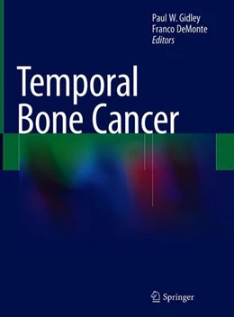 Abbildung von Gidley / Demonte | Temporal Bone Cancer | 1. Auflage | 2018 | beck-shop.de
