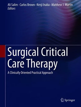 Abbildung von Salim / Brown | Surgical Critical Care Therapy | 1. Auflage | 2018 | beck-shop.de