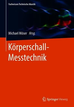 Abbildung von Möser | Körperschall-Messtechnik | 1. Auflage | 2018 | beck-shop.de