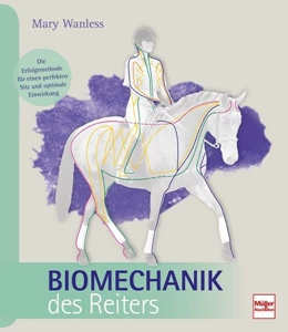 Abbildung von Wanless | Biomechanik des Reiters | 1. Auflage | 2019 | beck-shop.de