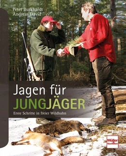 Abbildung von David / Burkhardt | Jagen für Jungjäger | 1. Auflage | 2018 | beck-shop.de