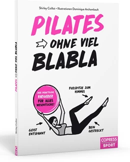 Abbildung von Coillot | Pilates ohne viel Blabla | 1. Auflage | 2018 | beck-shop.de