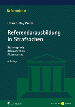 Abbildung von Charchulla / Welzel | Referendarausbildung in Strafsachen | 4. Auflage | 2018 | beck-shop.de