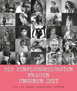Abbildung von Pasqualetti Johnson | Die einflussreichsten Frauen unserer Zeit | 1. Auflage | 2018 | beck-shop.de