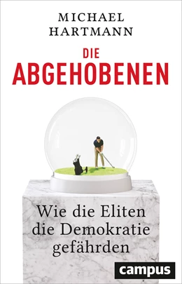 Abbildung von Hartmann | Die Abgehobenen | 1. Auflage | 2018 | beck-shop.de