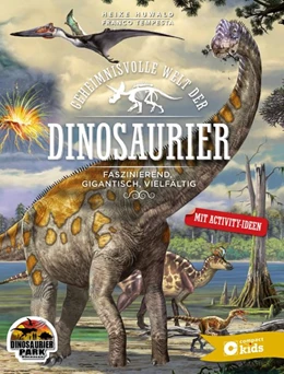Abbildung von Huwald | Geheimnisvolle Welt der Dinosaurier | 1. Auflage | 2018 | beck-shop.de