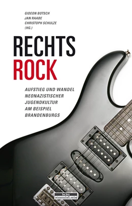Abbildung von Botsch / Raabe | Rechtsrock | 1. Auflage | 2019 | beck-shop.de
