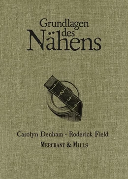 Abbildung von Denham / Field | Grundlagen des Nähens | 1. Auflage | 2018 | beck-shop.de