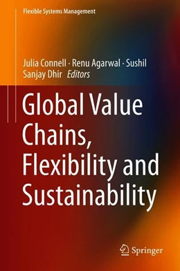 Abbildung von Connell / Agarwal | Global Value Chains, Flexibility and Sustainability | 1. Auflage | 2018 | beck-shop.de