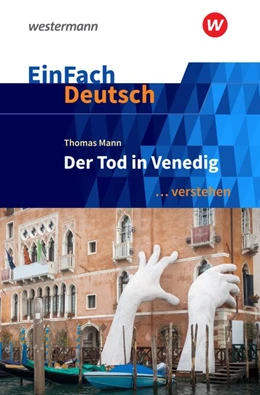 Abbildung von Mann / Völkl | Der Tod in Venedig. EinFach Deutsch ... verstehen | 1. Auflage | 2018 | beck-shop.de