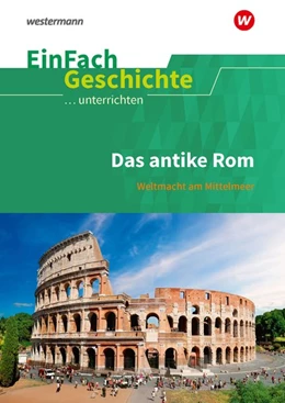 Abbildung von Das antike Rom. EinFach Geschichte ...unterrichten | 1. Auflage | 2020 | beck-shop.de