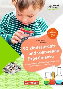 Abbildung von Schlag / Fritz | 50 kinderleichte und spannende Experimente | 1. Auflage | 2018 | beck-shop.de