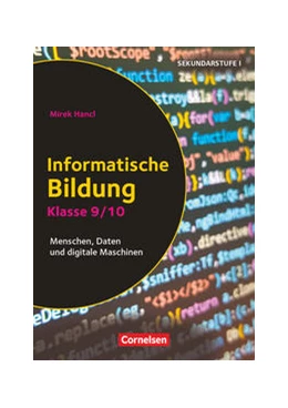 Abbildung von Hancl | Klasse 9/10 - Informatische Bildung | 1. Auflage | 2018 | beck-shop.de