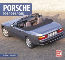 Abbildung von Schrader | Porsche 924/944/968 | 1. Auflage | 2018 | beck-shop.de