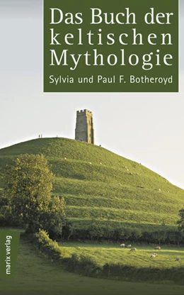 Abbildung von Botheroyd | Das Buch der keltischen Mythologie | 1. Auflage | 2018 | beck-shop.de