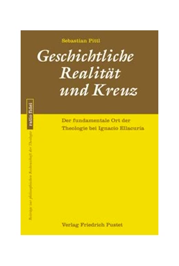 Abbildung von Pittl | Geschichtliche Realität und Kreuz | 1. Auflage | 2018 | beck-shop.de