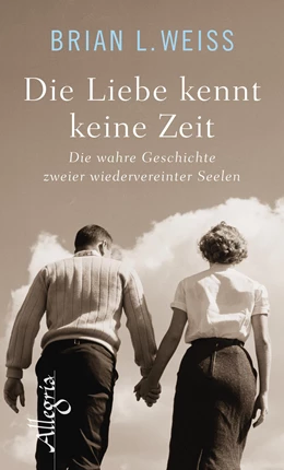 Abbildung von Weiss | Die Liebe kennt keine Zeit | 1. Auflage | 2018 | beck-shop.de