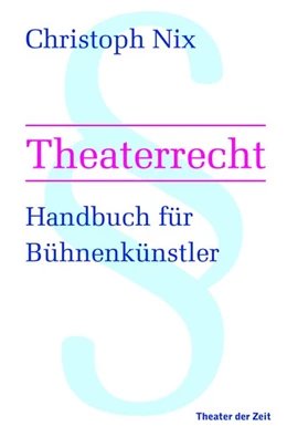 Abbildung von Nix | Theaterrecht | 1. Auflage | 2019 | beck-shop.de