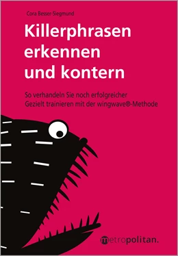 Abbildung von Besser-Siegmund | Killerphrasen erkennen und kontern | 6. Auflage | 2019 | beck-shop.de