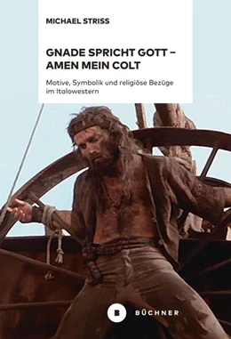 Abbildung von Striss | Gnade spricht Gott - Amen mein Colt | 1. Auflage | 2018 | beck-shop.de