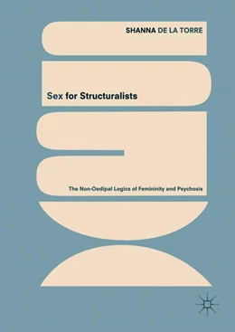 Abbildung von de la Torre | Sex for Structuralists | 1. Auflage | 2018 | beck-shop.de
