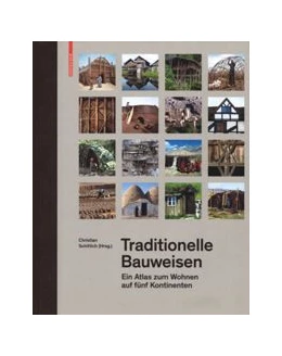 Abbildung von Schittich | Traditionelle Bauweisen | 1. Auflage | 2019 | beck-shop.de