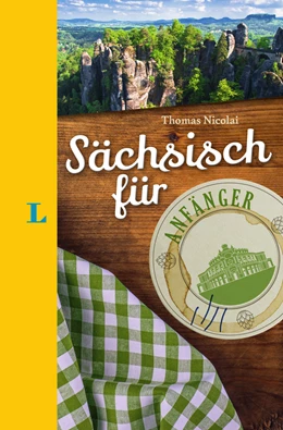 Abbildung von Langenscheidt / Nicolai | Langenscheidt Sächsisch für Anfänger - Der humorvolle Sprachführer für Sächsisch-Fans | 1. Auflage | 2018 | beck-shop.de