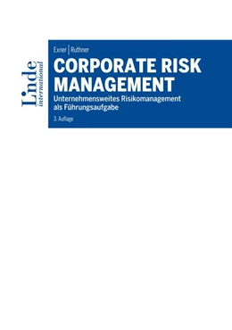 Abbildung von Ruthner / Exner | Corporate Risk Management | 3. Auflage | 2019 | beck-shop.de