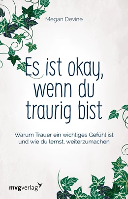 Abbildung von Devine | Es ist okay, wenn du traurig bist | 1. Auflage | 2018 | beck-shop.de