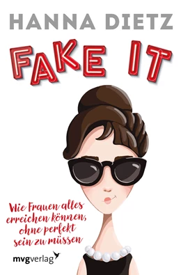 Abbildung von Dietz | Fake it | 1. Auflage | 2018 | beck-shop.de