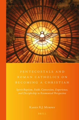 Abbildung von Murphy | Pentecostals and Roman Catholics on Becoming a Christian | 1. Auflage | 2018 | 28 | beck-shop.de