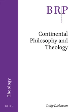 Abbildung von Dickinson | Continental Philosophy and Theology | 1. Auflage | 2018 | beck-shop.de