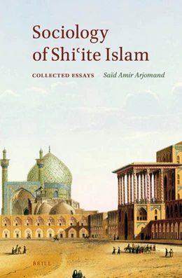 Abbildung von Arjomand | Sociology of Shi'ite Islam | 1. Auflage | 2018 | beck-shop.de