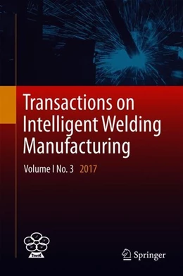 Abbildung von Chen / Zhang | Transactions on Intelligent Welding Manufacturing | 1. Auflage | 2018 | beck-shop.de