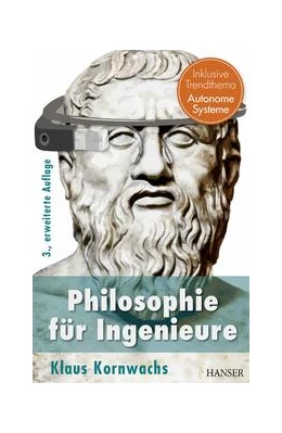 Abbildung von Kornwachs | Philosophie für Ingenieure | 3. Auflage | 2018 | beck-shop.de