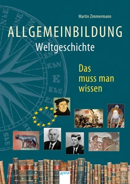 Abbildung von Zimmermann | Allgemeinbildung. Weltgeschichte | 1. Auflage | 2018 | beck-shop.de
