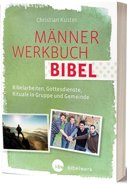 Abbildung von Kuster | MännerWerkbuch Bibel | 1. Auflage | 2018 | beck-shop.de