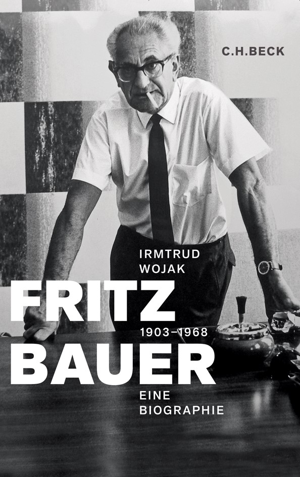 Cover: Wojak, Irmtrud, Fritz Bauer 1903 - 1968