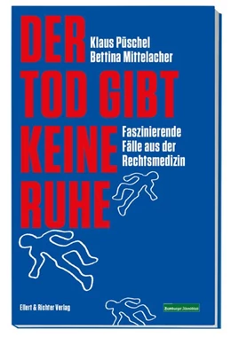 Abbildung von Püschel / Mittelacher | Der Tod gibt keine Ruhe | 1. Auflage | 2020 | beck-shop.de