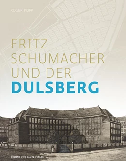 Abbildung von Popp | Fritz Schumacher und der Dulsberg | 1. Auflage | 2018 | beck-shop.de