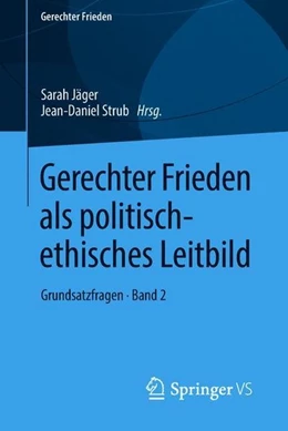 Abbildung von Jäger / Strub | Gerechter Frieden als politisch-ethisches Leitbild | 1. Auflage | 2018 | beck-shop.de