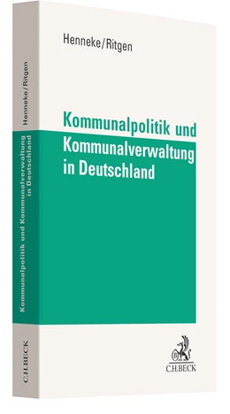 Abbildung von Henneke / Ritgen | Kommunalpolitik und Kommunalverwaltung in Deutschland | 1. Auflage | 2021 | beck-shop.de