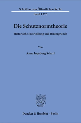 Abbildung von Scharl | Die Schutznormtheorie. | 1. Auflage | 2018 | beck-shop.de
