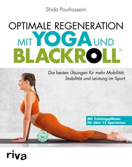 Abbildung von Pourhosseini / B | Optimale Regeneration mit Yoga und BLACKROLL® | 1. Auflage | 2018 | beck-shop.de